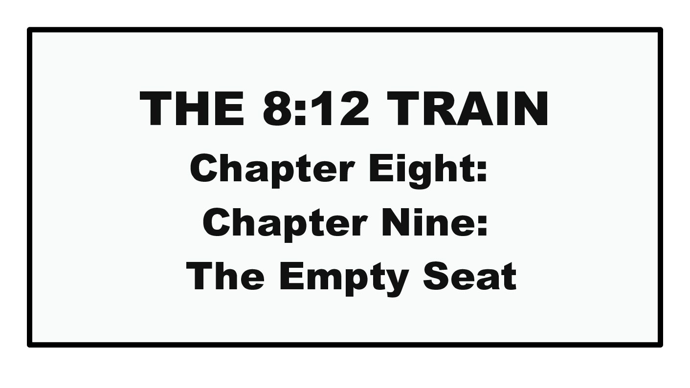 THE 8:12 TRAIN（9/10）